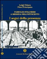 Famiglie straniere a Messina nell'Ottocento. I segni della presenza libro