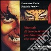 Manuale di trucco artistico per l'animazione e lo spettacolo libro