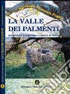 La valle dei palmenti. Archeologia vitinicola e rupestre in Sicilia libro di Puglisi Salvatore