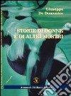 Storie di donne e di altri mostri libro di De Domenico Giuseppe