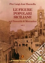 Le figure popolari siciliane nei proverbi di Mazzarino. Vol. 1