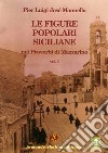 Le figure popolari siciliane nei proverbi di Mazzarino. Vol. 1 libro