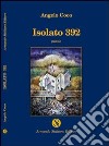 Isolato 392 libro