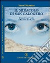 Il miracolo di San Calogero. Il bambino prodigio della Scala dei Turchi libro