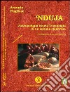 Nduja. Antropologia, storia, tecnologia di un salume calabrese libro