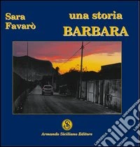 Una storia. Barbara