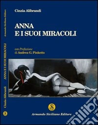 Anna e i suoi miracoli