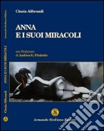 Anna e i suoi miracoli