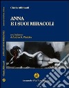 Anna e i suoi miracoli libro