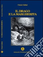 Il drago e la margherita libro