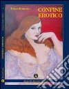 Confine erotico libro