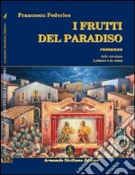 I frutti del Paradiso libro