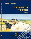 I vecchi e i padri libro