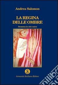 La regina delle ombre libro