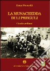 La munachedda di li preguli. Cunti siciliani libro