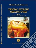 Tempo lucente-Shining time libro