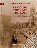 Le figure popolari siciliane nei proverbi di Mazzarino. Vol. 2