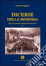 Dicerie della memoria. Vol. 1 libro