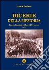 Dicerie della memoria. Vol. 1 libro