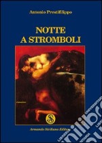 Notte a Stromboli