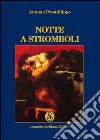 Notte a Stromboli libro