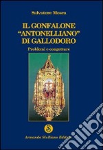 Il gonfalone «antonelliano» di Gallodoro