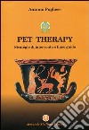 Pet therapy. Strategie d'intervento e linee guida libro