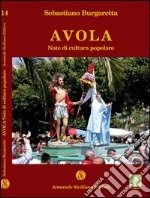 Avola. Note di cultura popolare libro