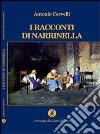 I racconti di Narrinella libro di Cervelli Antonio