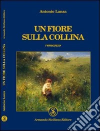 Un fiore sulla collina