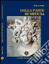 Dalla parte di Medusa libro