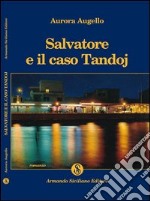 Salvatore e il caso Tandoj libro