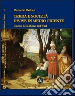 Terra e società divise in Medio Oriente. Il caso del Libano del sud libro