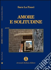 Amore e solitudine libro