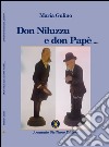 Don Niluzzu e don Papè libro di Gulino Maria