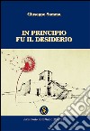 In principio fu il desiderio libro