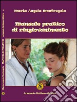 Manuale pratico di ringiovanimento libro