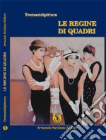 Le regine di quadri libro