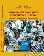 Assolto per non aver compreso il fatto. Accorinti e la stagione dei sindaci icona libro