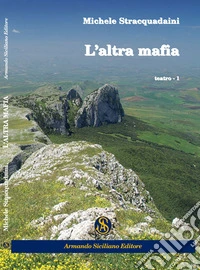 L'altra mafia