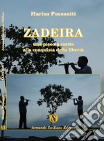 Zadeira. Una piccola curda alla conquista della libertà libro