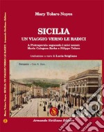 Sicilia: un viaggio verso le radici