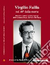 Virgilio Failla nel 40° della morte. Impegno e azione per il progresso delle comunità locali, del sud e dell'Italia libro
