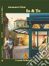 Io & te libro di Citino Annamaria