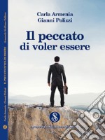 Il peccato di voler essere