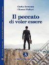 Il peccato di voler essere libro