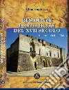 Residenze fortificate del XVII secolo. Salento, Sicilia, Malta libro di Gugliuzzo Elina