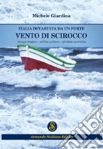 Italia devastata da un forte vento di scirocco libro