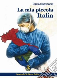 La mia piccola Italia libro