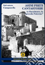 Asini preti cantastorie in Racalmuto, la «piccola Palermo» libro